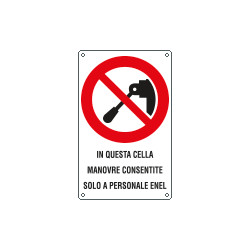 Cartello in cella manovre consentite personale ENEL