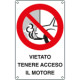 Cartello divieto vietato tenere acceso motore