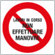 Cartello monofacciale magnetico 150x150 "non effettuare manovre"