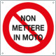 Cartello monofacciale 250 x 250 "NON METTERE IN MOTO"