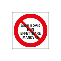 Pvc rigido bifacciale 160 x 160 "NON EFFETTUARE MANOVRE"
