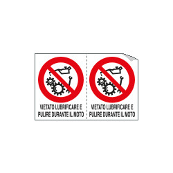 Foglio 2 etichette vietato lubrificare pulire durante