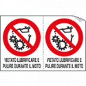 Foglio 2 etichette vietato lubrificare pulire durante