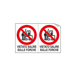 Foglio 2 etichette adesive vietato salire su forche