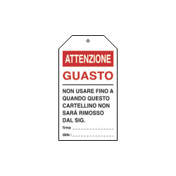 Cartello avvertimento ATTENZIONE GUASTO