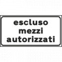 Tabella aggiuntiva ESCLUSO MEZZI AUTORIZZATI