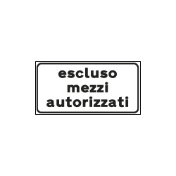 Tabella aggiuntiva ESCLUSO MEZZI AUTORIZZATI