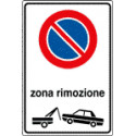 Cartello divieto SOSTA ZONA RIMOZIONE