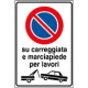 Cartello divieto SOSTA CARREGGIATA E MARCIAPIEDE