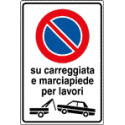 Cartello divieto SOSTA CARREGGIATA E MARCIAPIEDE