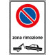 Cartello divieto SOSTA ZONA RIMOZIONE