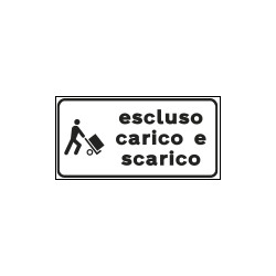 Tabella aggiuntiva rifrangente ESCLUSO CARICO SCARICO