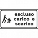 Tabella aggiuntiva rifrangente ESCLUSO CARICO SCARICO