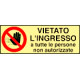 Cartello fotoluminescente vietato ingresso persone no