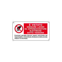 Cartello E' vietato eseguire lavori su apparecchiature. . EN ISO 7010