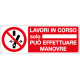 Cartello divieto" lavori in corso. solo. . . puo' effettuare manovre