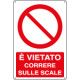 Cartello divieto vietato correre sulle scale EN ISO 7010