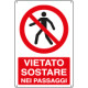 Cartello divieto vietato sostare nei passaggi EN ISO 7010