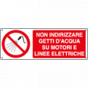 Cartello Non indirizzare getti d'acqua su motori e. . . . EN ISO 7010