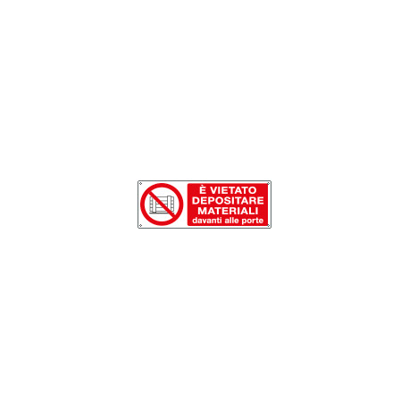 Cartello divieto depositare materiale davanti porte EN ISO 7010