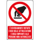 Cartello divieto uso attrezzature impianti a persone EN ISO 7010