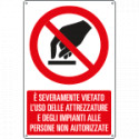 Cartello divieto uso attrezzature impianti a persone EN ISO 7010