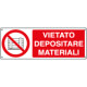 Cartello divieto depositare materiali EN ISO 7010
