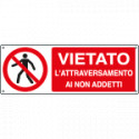 Etichetta adesiva divieto attraversamentonon addetti EN ISO 7010