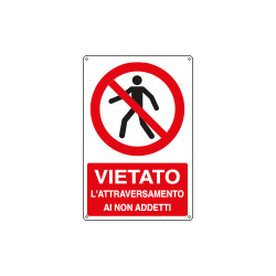 Cartello divieto attraversamento ai non addetti EN ISO 7010