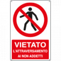 Cartello divieto attraversamento ai non addetti EN ISO 7010