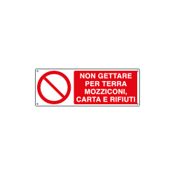 Cartello divieto non gettare per terra mozziconi EN ISO 7010