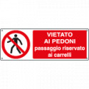 Cartello vietato passaggio pedoni EN ISO 7010