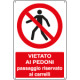 Cartello vietato passaggio pedoni EN ISO 7010