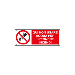 Cartello divieto non usare acqua per spegnere incendi EN ISO 7010
