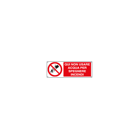 Cartello divieto qui non usare acqua per spegnere incendi EN ISO 7010