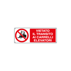 Cartello vietato il transito carrelli elevatori EN ISO 7010