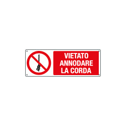 Cartello vietato annodare la corda EN ISO 7010