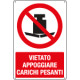 Cartello vietato appoggiare carichi pesanti EN ISO 7010