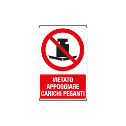 Cartello vietato appoggiare carichi pesanti EN ISO 7010
