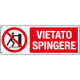 Cartello vietato spingere EN ISO 7010