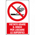 Cartello vietato usare disco lisciare superfici EN ISO 7010