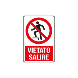 Cartello divieto vietato salire EN ISO 7010