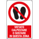 Cartello vietato calpestare o sostare queta zona EN ISO 7010