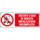 Cartello divieto vietato usare impalcatura incompleta EN ISO 7010