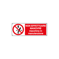 Cartello divieto vietato effetuare manovre. . . UNI ISO 7010