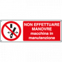 Etichetta non manovrare macchina in manutenzione EN ISO 7010