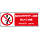 Cartello non effettuare manovre lavori in corso EN ISO 7010