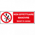 Cartello non effettuare manovre lavori in corso EN ISO 7010