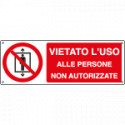 Cartello vietato l'uso a persone non autorizzate EN ISO 7010