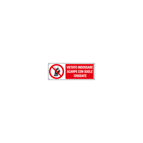 Cartello vietato indossare suole chiodate EN ISO 7010